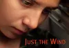 Just The Wind <br />©  Peripher