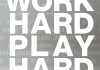 Work Hard Play Hard <br />©  HUPE Film- & Fernsehproduktion