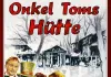 Onkel Toms Hütte <br />©  KSM GmbH