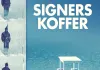 Signers Koffer - Unterwegs mit Roman Signer