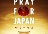 Pray for Japan <br />©  Pray For Japan Film LLC