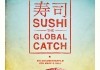 Sushi - The Global Catch <br />©  Neue Visionen