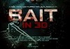 Bait 3D <br />©  Darclight Films International