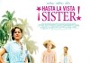Hasta La Vista, Sister! - Hauptplakat