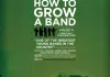 How to Grow a Band <br />©  Shaftway Productions