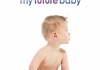 My Future Baby <br />©  2012 Stand Media, LLC