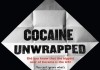 Cocaine Unwrapped <br />©  Dartmouth Films