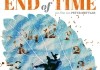 The End of Time <br />©  Grimthorpe Film