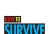 How to Survive a Plague