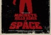 Machete Kills Again... In Space!