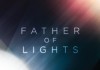 Father of Lights <br />©  Wanderlust Productions LLC. All Rights Reserved.