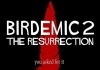 Birdemic 2: The Resurrection <br />©  Moviehead Pictures