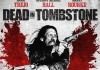 Dead in Tombstone <br />©  Universal Pictures International