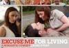 Excuse Me for Living <br />©  Required Viewing