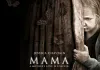 Mama <br />©  Universal Pictures
