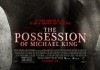 The Possession of Michael King <br />©  Anchor Bay Films
