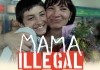 Mama Illegal <br />©  Golden Girls Filmproduktion & Filmservices