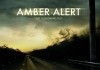 Amber Alert <br />©  Wrekin Hill Entertainment