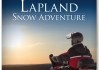 Lapland Snow Adventure <br />©  Busch Media Group (Alive AG)