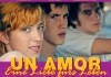 Un Amor - Eine Liebe frs Leben <br />©  Kairos Film