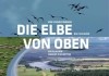 Die Elbe von oben - Plakat <br />©  imFilm