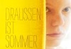 Drauen ist Sommer <br />©  Praesens Film