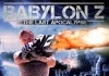 Babylon Z – The Last Apocalypse <br />©  KSM GmbH