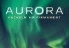 Aurora - Fackeln am Firmament <br />©  polyband
