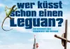 Wer küßt schon einen Leguan? <br />©  Koch Media