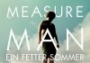 Measure of a Man - Ein fetter Sommer