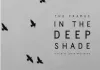 The Frames in the Deep Shade