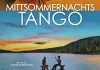 Mittsommernachtstango <br />©  Neue Visionen