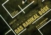 Das radikal Bse <br />©  W-Film