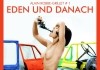 Eden und danach <br />©  Neue Donau Film e.K.