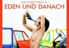 Eden und danach