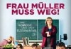 Frau Mller muss weg <br />©  Constantin Film