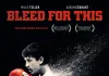 Bleed for This <br />©  Sony Pictures