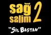 Sag Salim 2: Sil Bastan