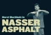 Nasser Asphalt <br />©  Arthaus