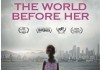 The World Before Her <br />©  Storyline Entertainment