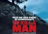 To kill a man