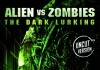 Alien vs Zombies: The Dark Lurking <br />©  Ascot