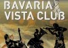 Bavaria Vista Club - Vol.1: Musikergeschichten aus...ayern