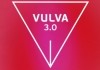 Vulva 3.0 <br />©  Lauramedia