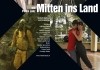 Mitten ins Land <br />©  Frenetic Films AG