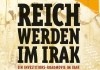 Reich werden im Irak <br />©  MMM Film Zimmermann & Co.