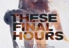 These Final Hours <br />©  Studiocanal