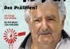 Pepe Mujica - Der Prsident <br />©  Piffl Medien