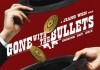 Gone with the Bullets <br />©  Columbia Pictures   ©   Emperor Motion Pictures