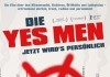 Die Yes Men - Jetzt wird's persnlich <br />©  NFP marketing & distribution   ©   Filmwelt